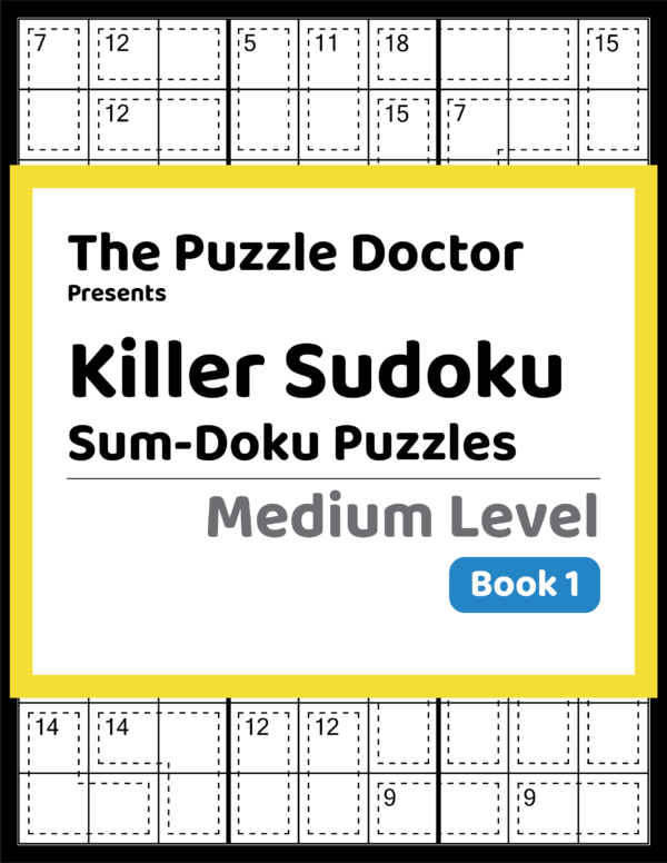 The Puzzle Doctor Killer Sudoku Medium Level Book 1