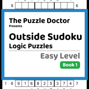 The Puzzle Doctor Presents Easy Outside Sudoku Puzzles Book 1