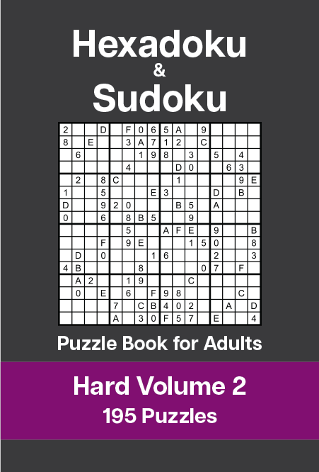 Hexadoku and Sudoku Puzzle Book for Adults Hard Volume 2