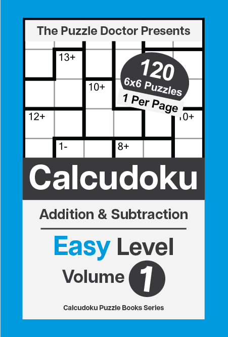 Easy 6x6 DualOps Calcudoku Puzzle Book for Adults Volume 1