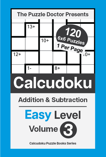 Easy 6x6 DualOps Calcudoku Puzzle Book for Adults Volume 3