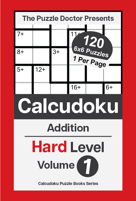 Calcudoku Puzzle Book for Adults 6x6 Addition-Only Hard Volume 1