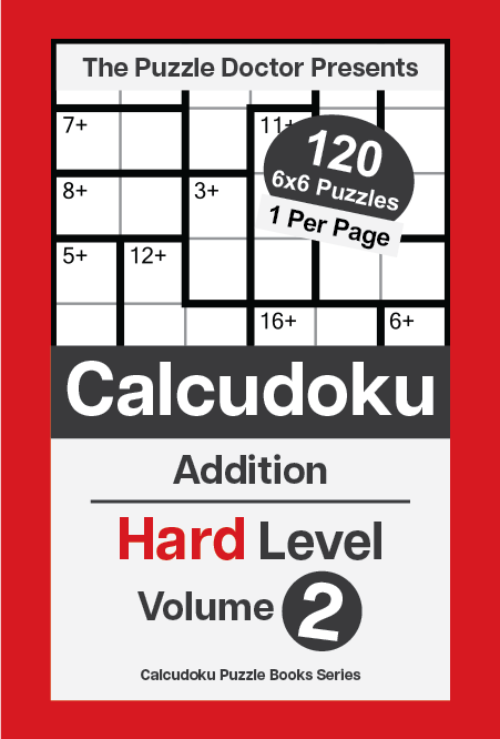 Calcudoku Puzzle Book for Adults 6x6 Addition-Only Hard Volume 2
