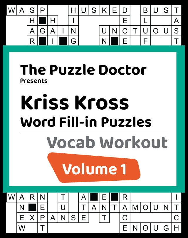 The Puzzle Doctor Presents Kriss Kross Word Fill-In Puzzles